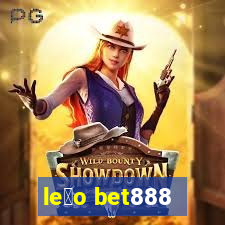 le茫o bet888