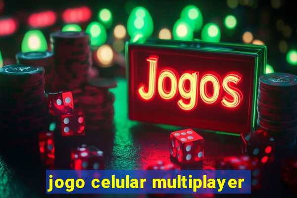 jogo celular multiplayer