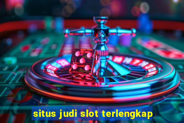 situs judi slot terlengkap