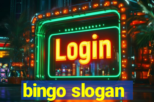 bingo slogan