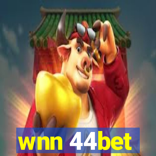 wnn 44bet