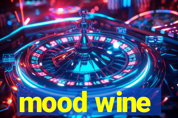 mood wine