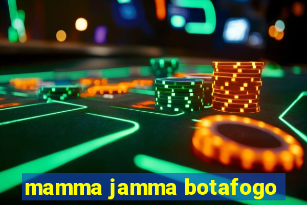 mamma jamma botafogo