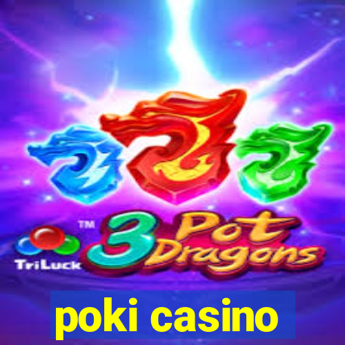 poki casino