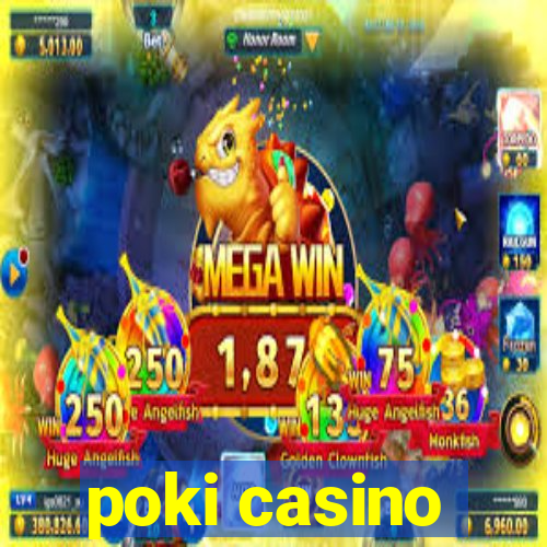 poki casino