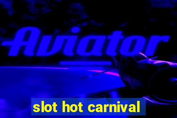 slot hot carnival