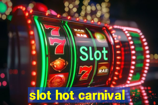 slot hot carnival