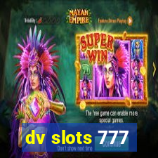 dv slots 777