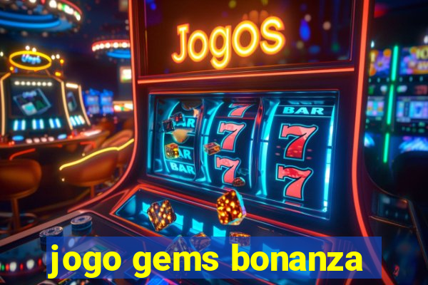 jogo gems bonanza