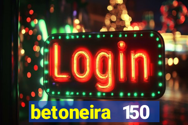 betoneira 150 litros csm