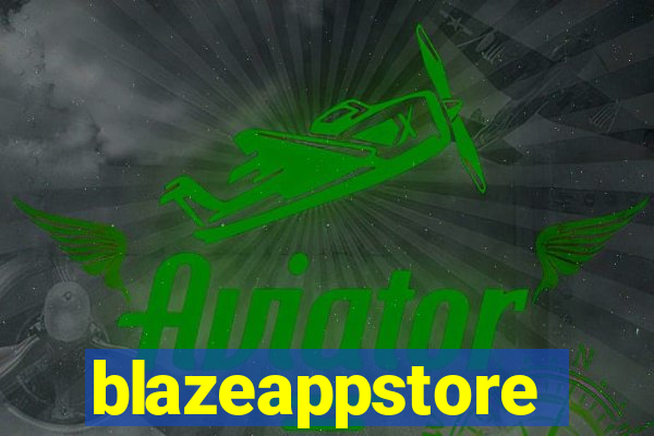 blazeappstore