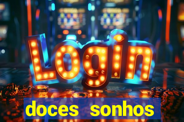 doces sonhos shopping paralela