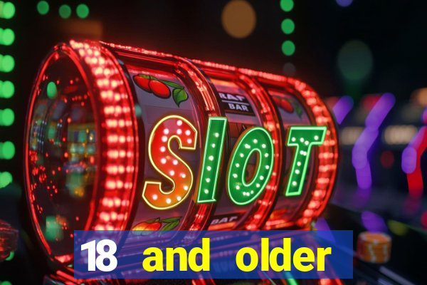 18 and older casinos near me