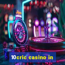 10cric casino in