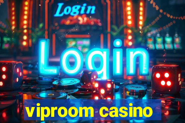 viproom casino