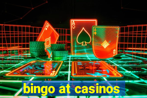 bingo at casinos