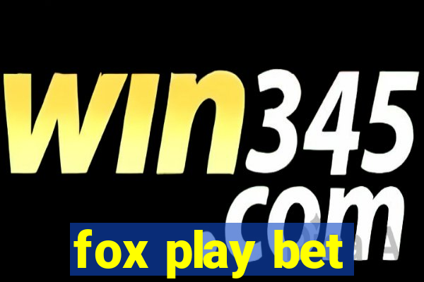 fox play bet