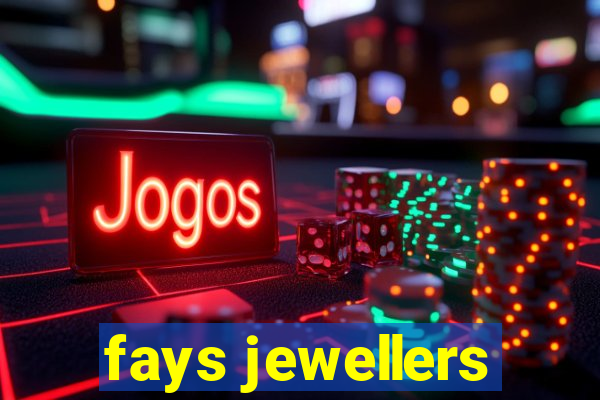 fays jewellers