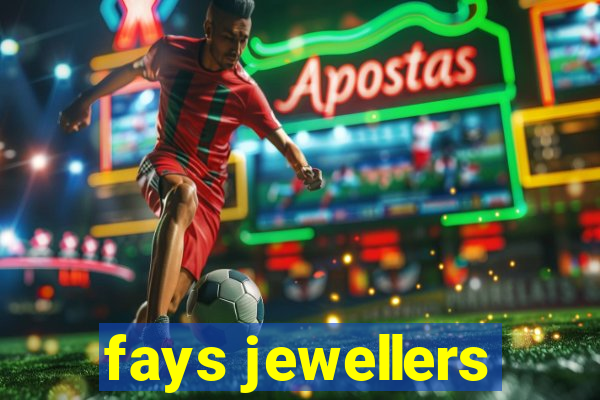 fays jewellers