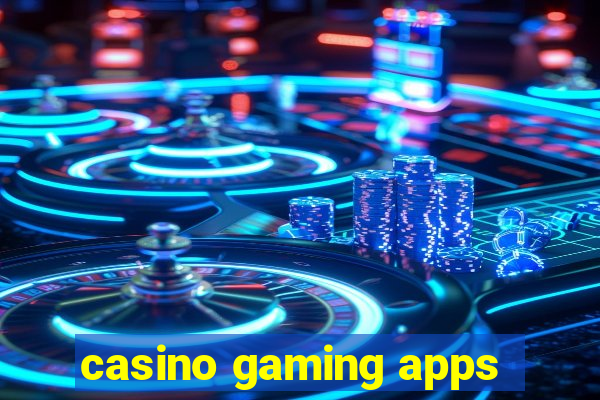 casino gaming apps