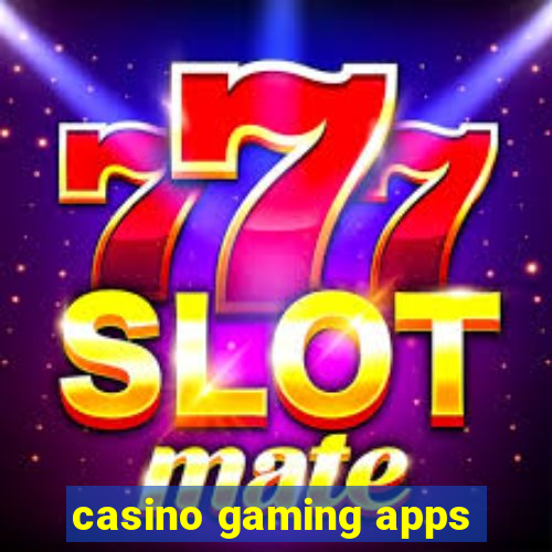 casino gaming apps