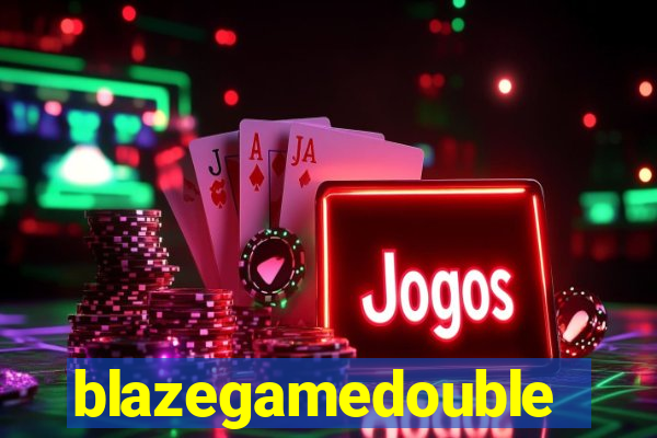 blazegamedouble