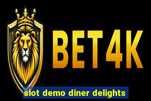 slot demo diner delights