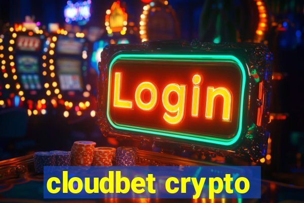 cloudbet crypto