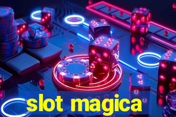 slot magica