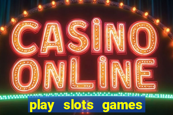 play slots games for free