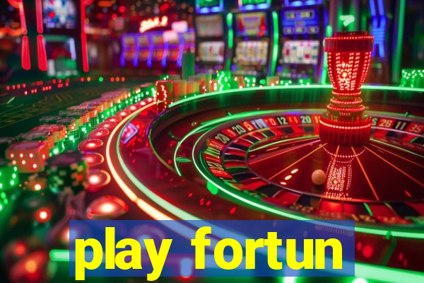 play fortun