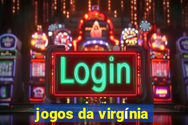 jogos da virgínia