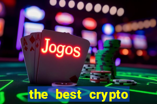 the best crypto casino vip