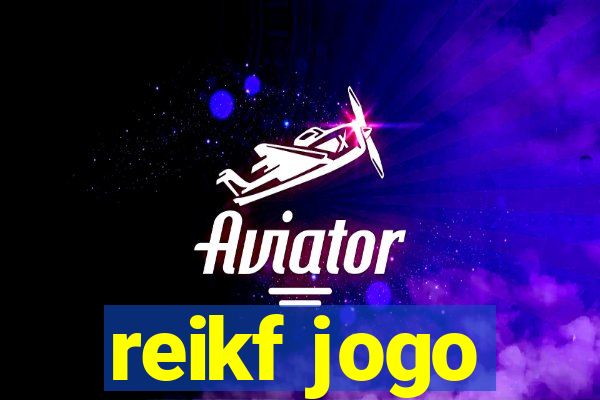 reikf jogo