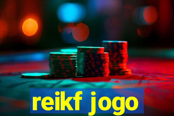 reikf jogo