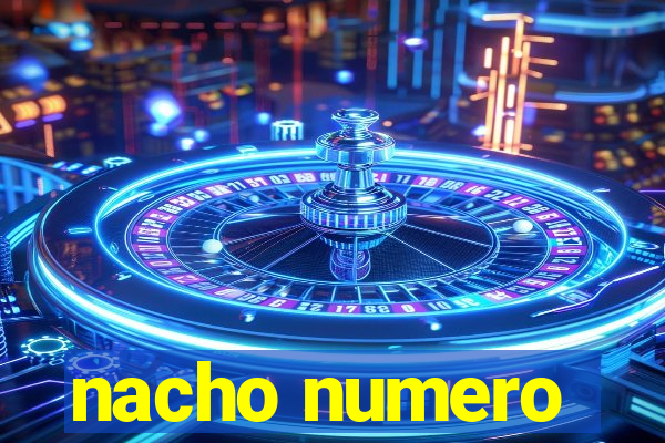 nacho numero