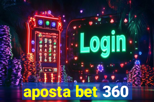 aposta bet 360