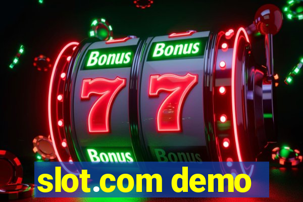 slot.com demo