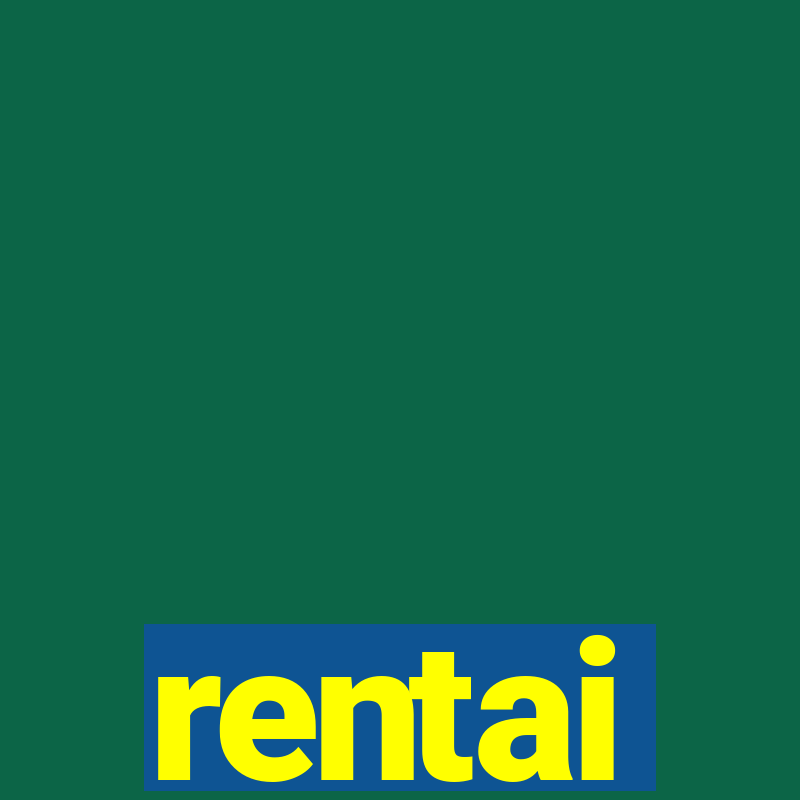 rentai