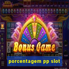 porcentagem pp slot