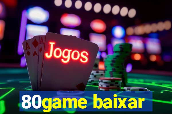 80game baixar