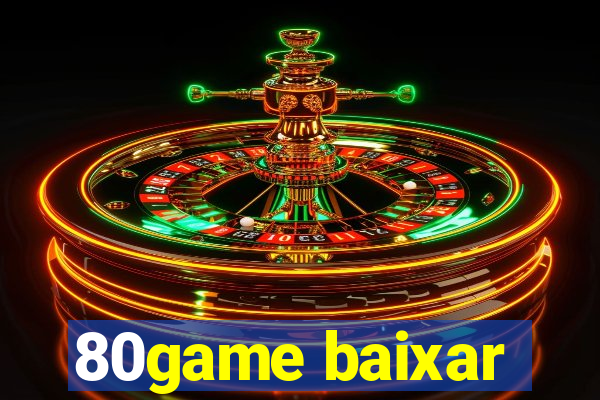 80game baixar