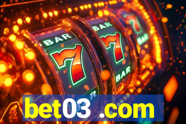 bet03 .com