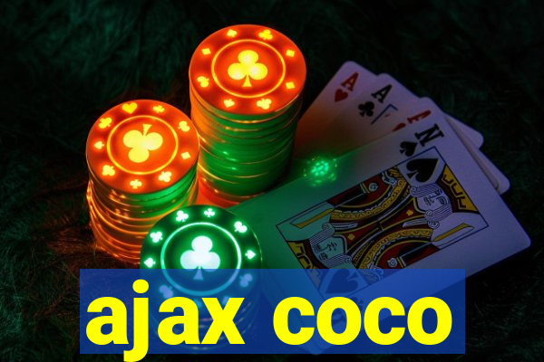 ajax coco