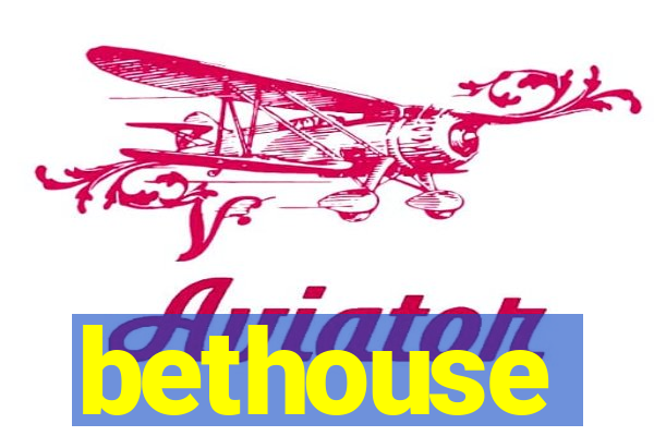 bethouse