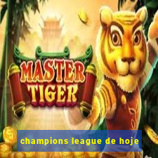 champions league de hoje