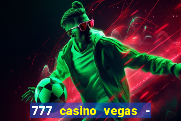 777 casino vegas - slot jogos