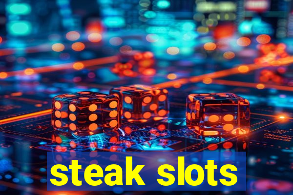 steak slots