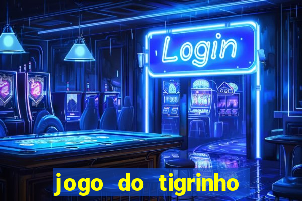 jogo do tigrinho plataforma de 5 reais