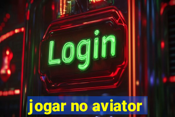 jogar no aviator